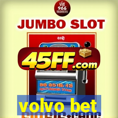volvo bet